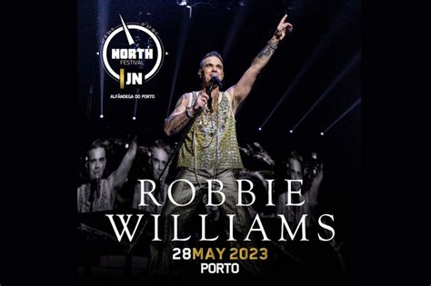 Robbie Williams atua pela primeira vez no Porto no ‘North ...